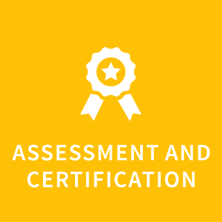 Assessment and certification