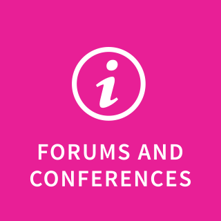 Forums and conferences